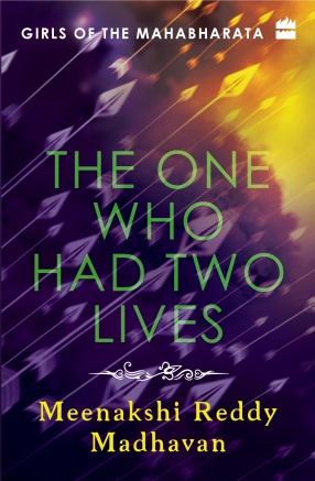 Girls of The Mahabharata: The One Who Had Two Lives