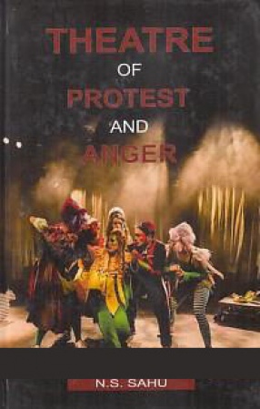 Theatre of Protest and Anger: Studies in Dramatic Works of Maxwell Anderson and Robert E. Sherwood