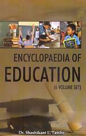 Encyclopaedia of Education (In 6 Volumes)