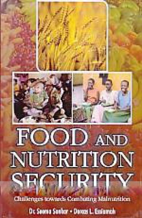 Food and Nutrition Security: Challenges Towards Combating Malnutrition