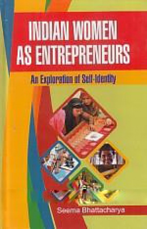 Indian Women as Entrepreneurs: An Exploration of Self-Identity