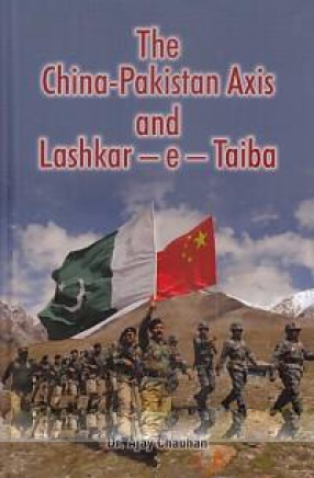 The China-Pakistan Axis and Lashkar-e-Taiba
