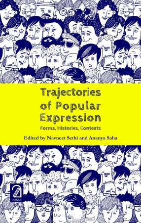 Trajectories of Popular Expression: Forms, Histories, Context