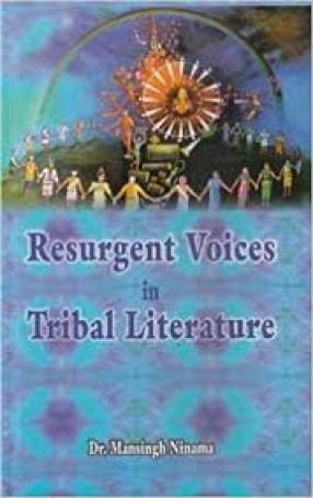 Resurgent Voices in Tribal Literature