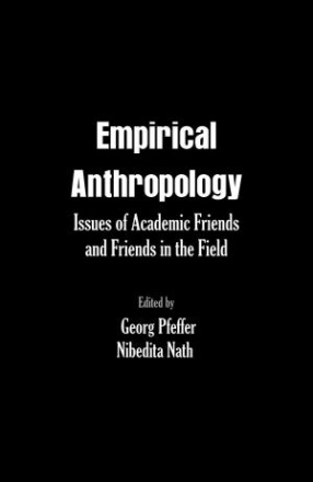 Empirical Anthropology: Issues of Academic Friends and Friends in the Field