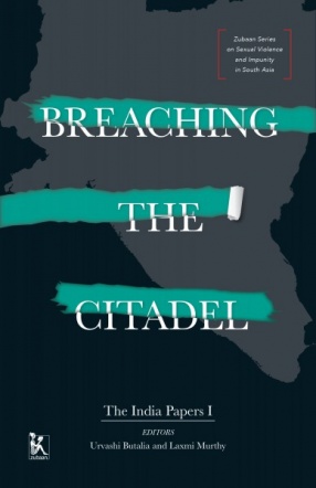 Breaching The Citadel: The India Papers I