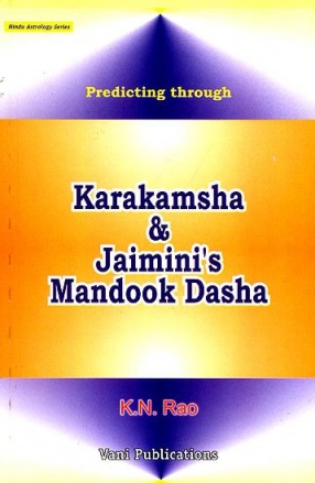 Predicting Through Karakamsha and Jaimini's Mandook Dasha
