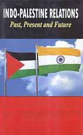 Indo-Palestine Relations: Past, Present and Future