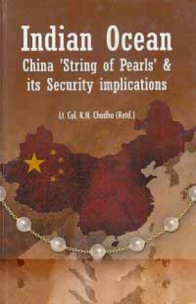 Indian Ocean: China 'String of Pearls' & Its Security Implications