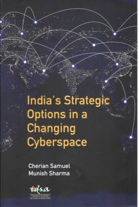 India's Strategic Options in a Changing Cyberspace