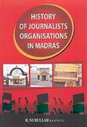 History of Journalists Organisations in Madras