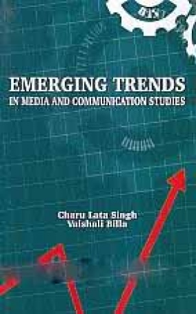 Emerging Trends in Media and Communication Studies
