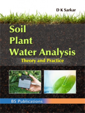 Soil Plant Water Analysis: Theory and Practice