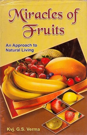 Miracles of Fruits: An Approach To Natural Living