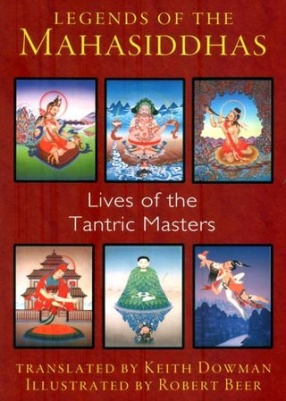 Legends of The Mahasiddhas; Lives of the Tantric Masters