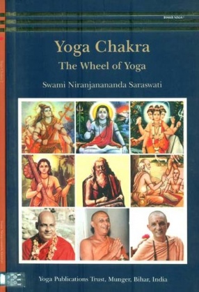 Yoga Chakra: The Wheel of Yoga (In 2 Volumes)