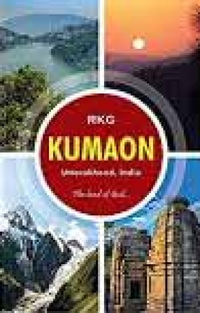 Kumaon: The Land of God