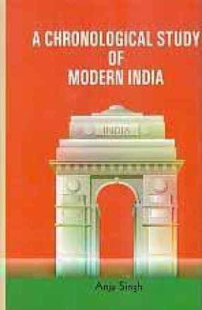 A Chronological Study of Modern India