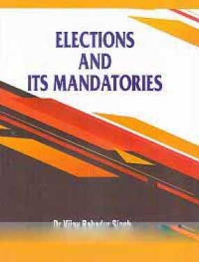 Elections and Its Mandatories