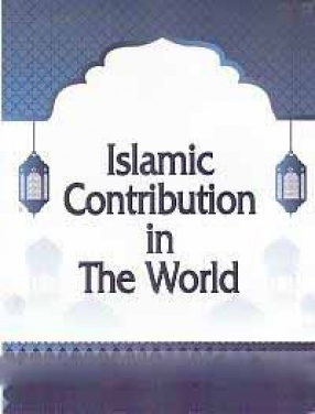 Islamic Contribution in The World