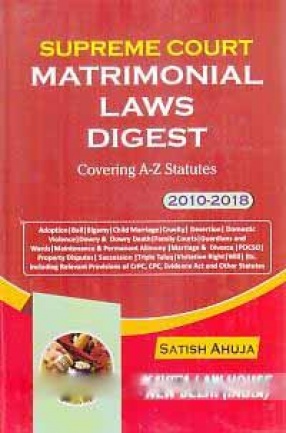 Supreme Court Matrimonial Laws Digest: 2010-2018