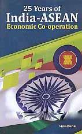 25 Years of India-ASEAN Economic Co-Operation