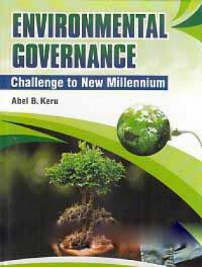 Environmental Governance: Challenge to New Millennium