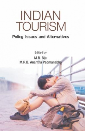 Indian Tourism: Policies, Issues and Alternatives