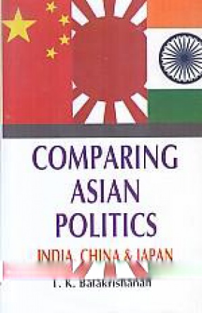 Comparing Asian Politics: India, China and Japan