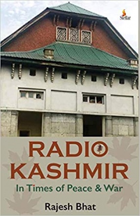 Radio Kashmir: In Times of Peace & War