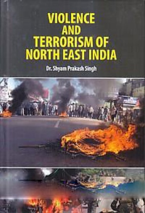 Violence and Terrorism of North East India