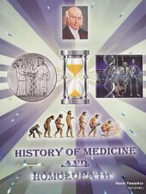 History of Medicine and Homoeopathy
