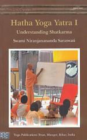 Hatha Yoga Yatra: Book 1 Understanding Shatkarma