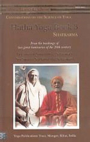 Hatha Yoga: Book 3, Shatkarma: From The Teachings of Two Great Luminaries of The 20th Century