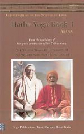 Hatha Yoga: Book 4, Asana: From The Teachings of Two Great Luminaries of The 20th Century