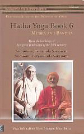 Hatha Yoga: Book 6, Mudra and Bandha