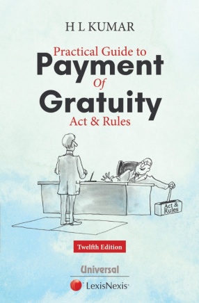 Practical Guide to Payment of Gratuity Act & Rules