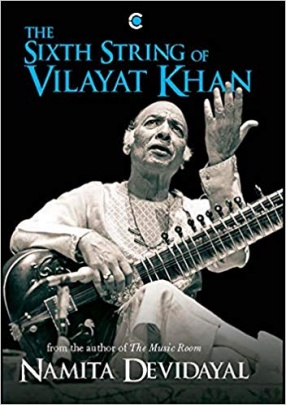 The Sixth String of Vilayat Khan