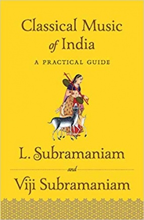 Classical Music of India: A Practical Guide