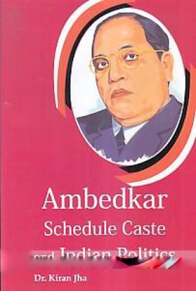 Ambedkar Schedule Caste and Indian Politics