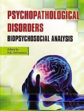 Psychopathological Disorders: Biopsychosocial Analysis