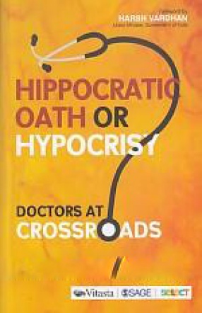 Hippocratic Oath or Hypocrisy: Doctors at Crossroads