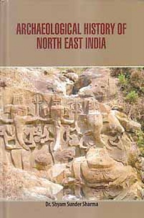 Archaeological History of North East India