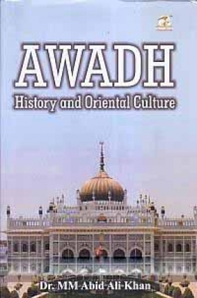 Awadh: History and Oriental Culture