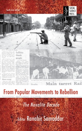 From Popular Movements to Rebellion: The Naxalite Decade