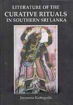 Literature of The Curative Rituals in Southern Sri Lanka