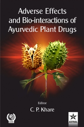 Adverse Effects and Bio-Interactions of Ayurvedic Plant Drugs