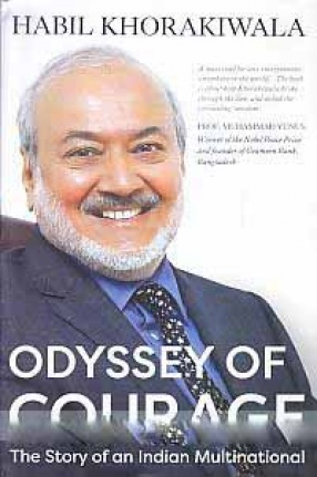 Odyssey of Courage: The Story of an Indian Multinational