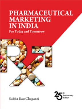 Pharmaceutical Marketing in India: For Today and Tomorrow