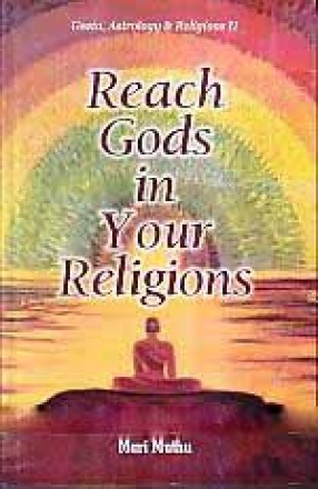 Reach Gods in Your Religions: Geeta, Astrology & Religions II